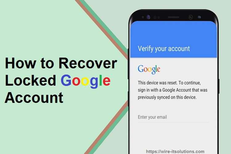How to fix the issues Google Account Locked?